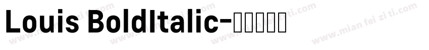 Louis BoldItalic字体转换